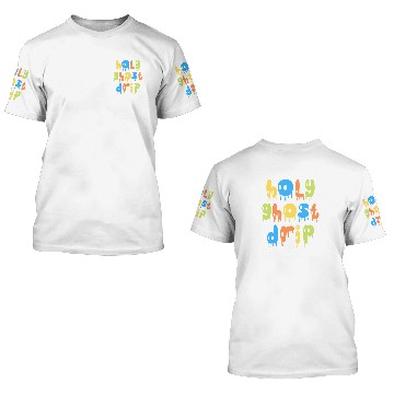 Discover Holy Ghost Drip 3D T Shirts