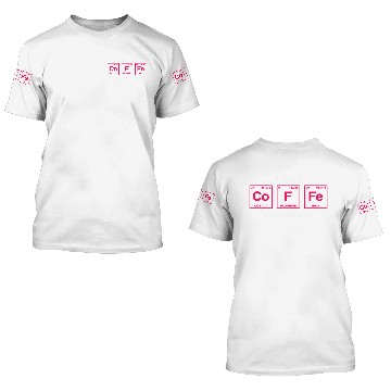 Discover COFFEE - with elements of the periodic table 3D T Shirts