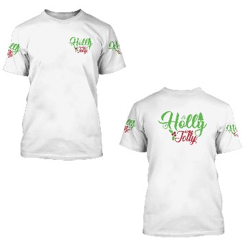 Discover Holly Jolly 3D T Shirts