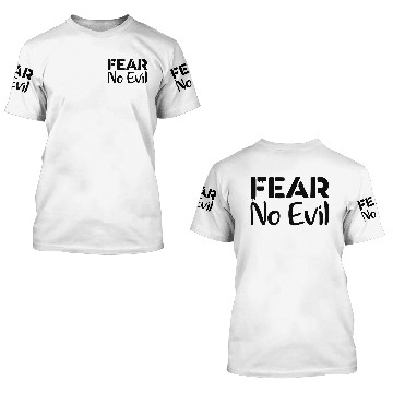 Discover Fear No Evil 3D T Shirts