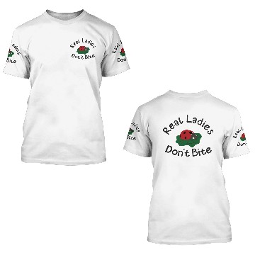 Discover Real Ladies Don't Bite - Ladybug On Leaf 3D T Shirts