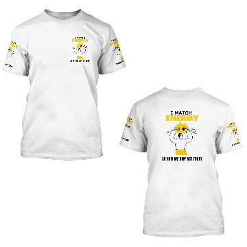 Discover I match energy 3D T Shirts