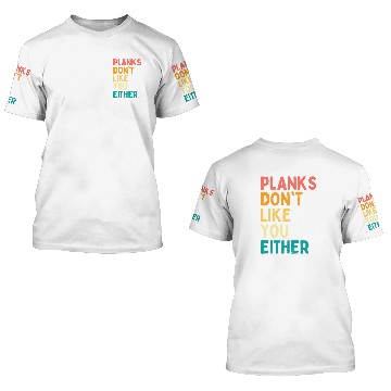 Discover Plan Don'T Like You Either Ab 3D T Shirts