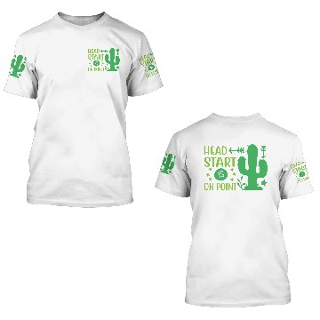 Discover Head Start Is On Point 3D T Shirts