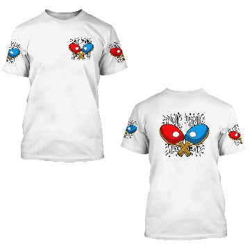 Discover Table Tennis Legend Ping Pong Lovers 3D T Shirts