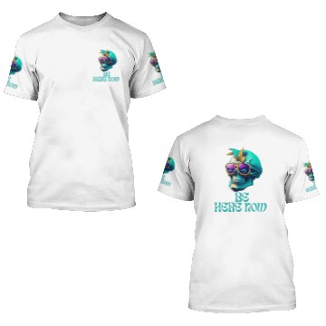 Discover Be Here Now 3D T Shirts