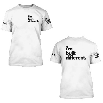 Discover I'm Built Different 3D T Shirts