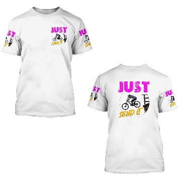 Discover Just Send It Mtb Dropping In 3D T Shirts