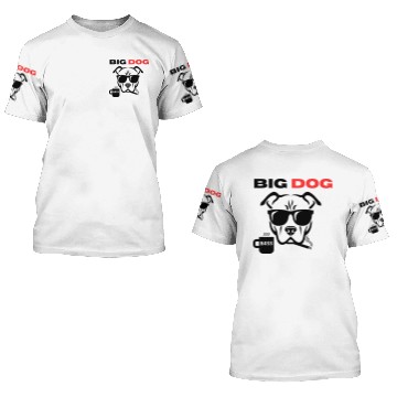 Discover BIG DOG 3D T Shirts