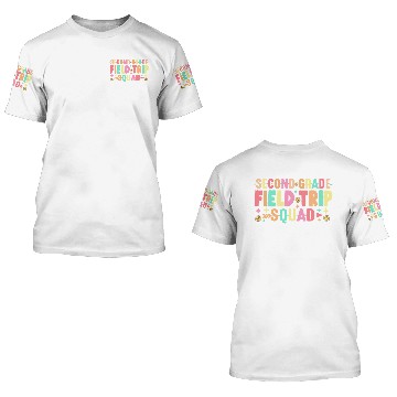 Discover 2nd Second Grade Field Trip Squad Matching 3D T Shirts