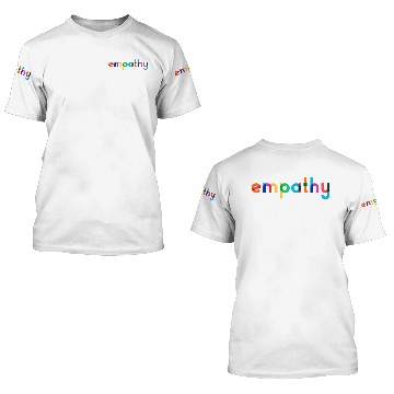 Discover Empathy Is The Answer Empathy Equality 3D T Shirts