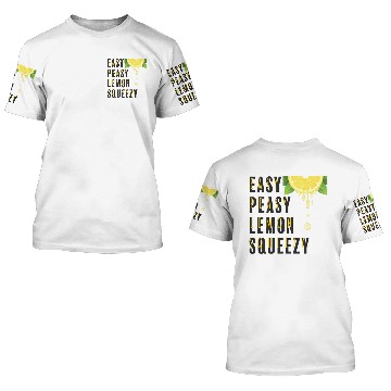 Discover Easy Peasy Lemon Squeezy 3D T Shirts