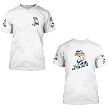 Discover Silly Goose On The Loose 3D T Shirts