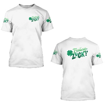Discover Feeling lucky 3D T Shirts