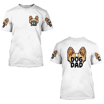 Discover Dog Dad 3D T Shirts