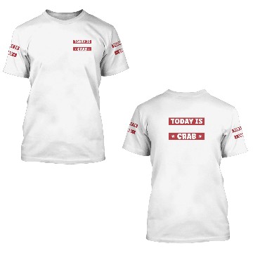 Discover Today Is All About Crab Rangoon Funny 3D T Shirts