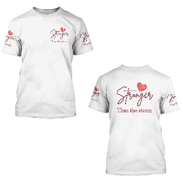 Discover Stronger than the storm 3D T Shirts