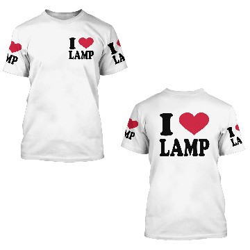 Discover I Love Lamp 3D T Shirts