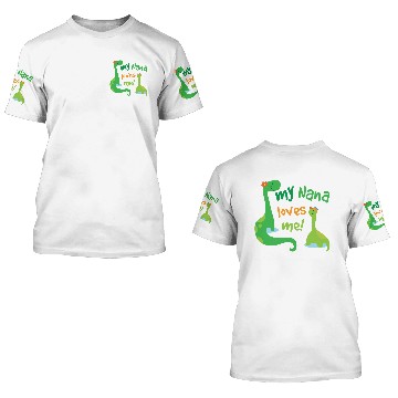 Discover My Nana Loves Me 3D T Shirts