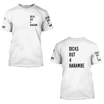 Discover Dicks out for Harambe 3D T Shirts