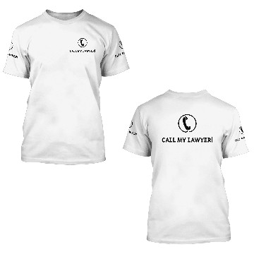 Discover Call My Lawyer! 3D T Shirts