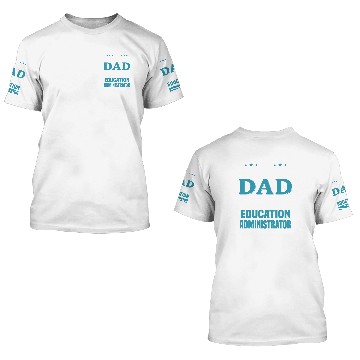 Discover Education Administrator 3D T Shirts