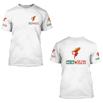 Discover Cinco de Mayo 3D T Shirts