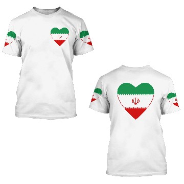 Discover Iran Flag Heart 3D T Shirts
