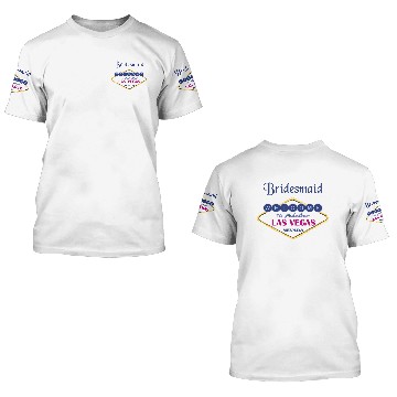 Discover Las Vegas Bridesmaid 3D T Shirts