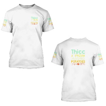 Discover Thicc As Thanksgiving Mashed Potatoes Holiday 3D T Shirts