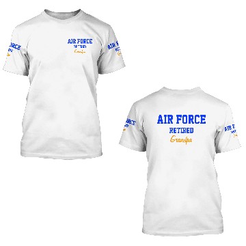 Discover Air Force retired Grandpa 3D T Shirts 3D T Shirts