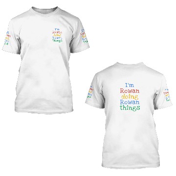 Discover Kids I'm Rowan Doing Rowan Things Cute Personalize 3D T Shirts