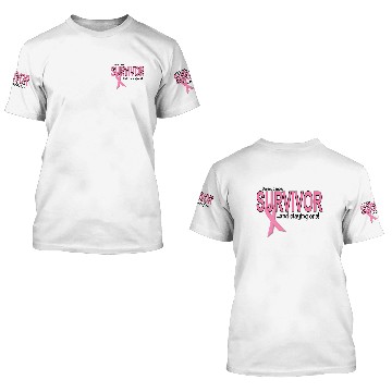 Discover BREAST CANCER SURVIVOR And Staying One 3D T Shirts