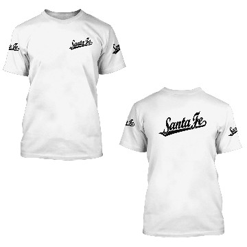 Discover Santa Fe script logo in black 3D T Shirts