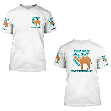 Discover Happy Hump Day is Wednesday 3D T Shirts