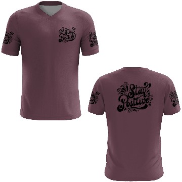 Discover Stay Positive 3D T Shirts