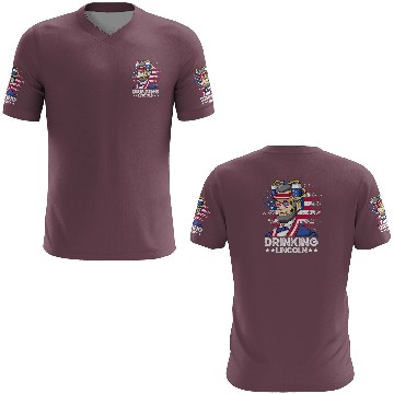 Discover Drinking Lincoln USA President Independence Day 3D T Shirts