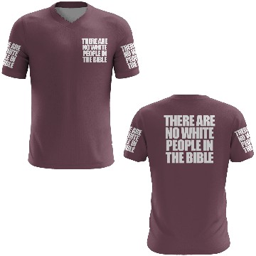 Discover There Are No White People In The Bible 3D T Shirts