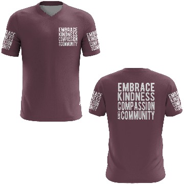 Discover Embrace Kindness Compassion Community 3D T Shirts
