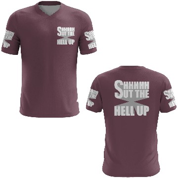 Discover Shhh Shut The Hell Up Funny Sarcastic Joke Quote 3D T Shirts