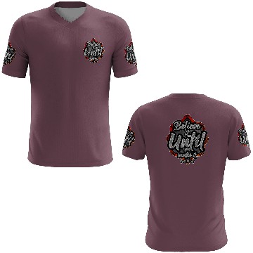 Discover Believe it until you make it, never give up 3D T Shirts