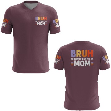 Discover Bruh formerly known as mom 3D T Shirts