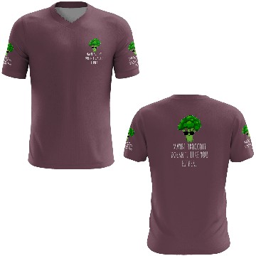 Discover maybe Broccoli Doesn t Like You Either 3D T Shirts