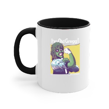 Discover I'm Old Gregg! - Old Gregg - Accent Mugs
