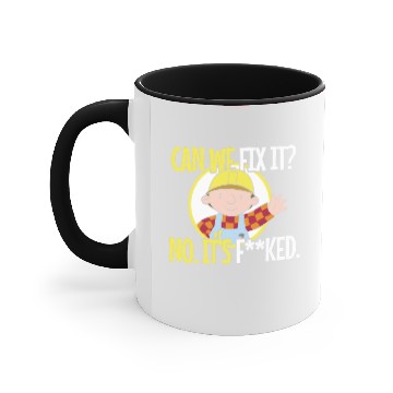 Discover Can We Fix It Funny Repair Man Accent Mugs