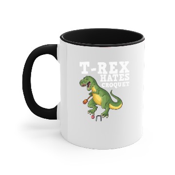 Discover Dinosaur Dino TRex hates croquet dinosaur joke crocket wickets Accent Mugs