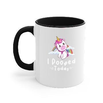 Discover Unicorns I Pooped Today Funny Cute Accent Mugs