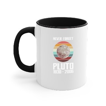 Discover Astronauts Never Forget Pluto Retro Funny Space Science Accent Mugs
