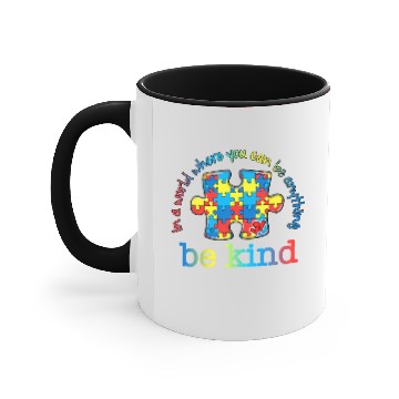 Discover Autistic Be Kind Autism Awareness Puzzle Rainbow Choose Kindness Accent Mugs