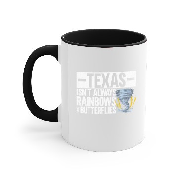 Discover Texas Isnt Always Rainbows Butterflies Storm Tornado Accent Mugs